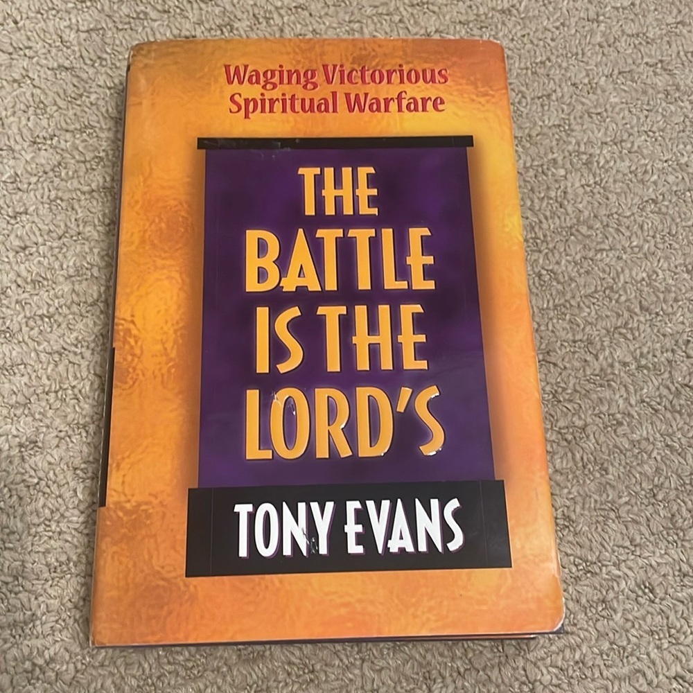 The battle is Lord’s by Tony Evans